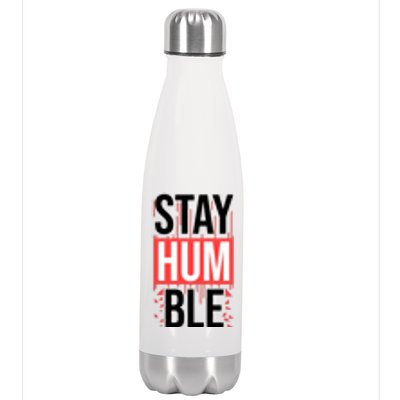 Stay Humble Stainless Steel Insulated Water Bottle