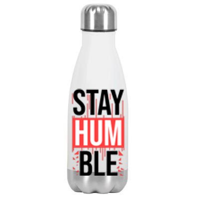 Stay Humble Stainless Steel Insulated Water Bottle