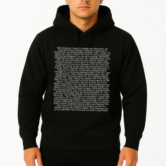 Steamed Hams Script Funny Text Hoodie