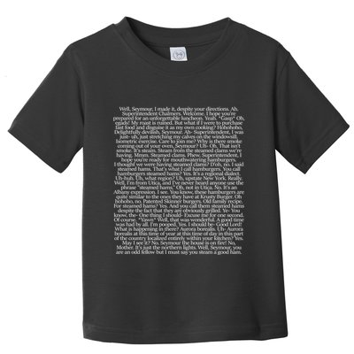 Steamed Hams Script Funny Text Toddler T-Shirt