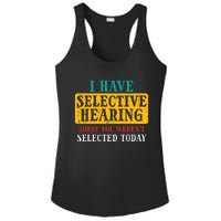 Selective Hearing Sorry Funny Saying Humorous Ladies PosiCharge Competitor Racerback Tank