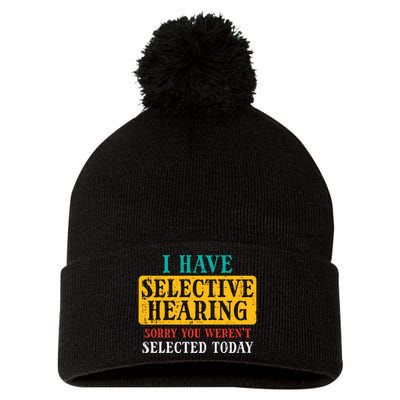 Selective Hearing Sorry Funny Saying Humorous Pom Pom 12in Knit Beanie