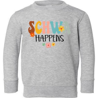 Schwa Happens Science Of Reading Teacher Intervention Groovy Toddler Sweatshirt