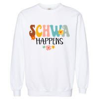 Schwa Happens Science Of Reading Teacher Intervention Groovy Garment-Dyed Sweatshirt