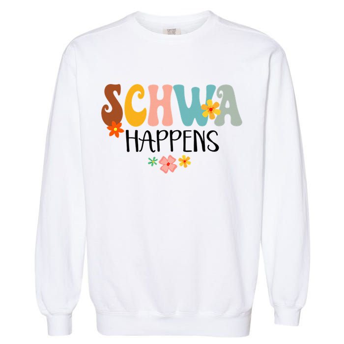 Schwa Happens Science Of Reading Teacher Intervention Groovy Garment-Dyed Sweatshirt