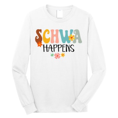 Schwa Happens Science Of Reading Teacher Intervention Groovy Long Sleeve Shirt