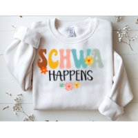 Schwa Happens Science Of Reading Teacher Intervention Groovy Sweatshirt