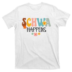 Schwa Happens Science Of Reading Teacher Intervention Groovy T-Shirt