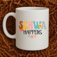 Schwa Happens Science Of Reading Teacher Intervention Groovy Mug