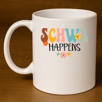 Schwa Happens Science Of Reading Teacher Intervention Groovy 11oz C Handle Ceramic Mug