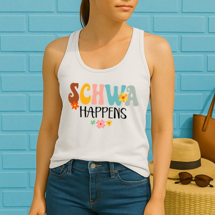 Schwa Happens Science Of Reading Teacher Intervention Groovy Womens Tank Top