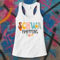 Schwa Happens Science Of Reading Teacher Intervention Groovy Womens Tank Top