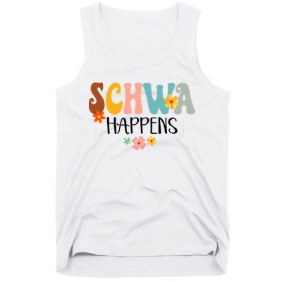 Schwa Happens Science Of Reading Teacher Intervention Groovy Tank Top