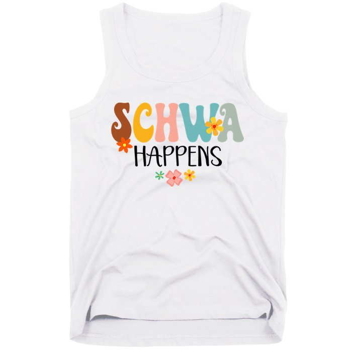 Schwa Happens Science Of Reading Teacher Intervention Groovy Tank Top
