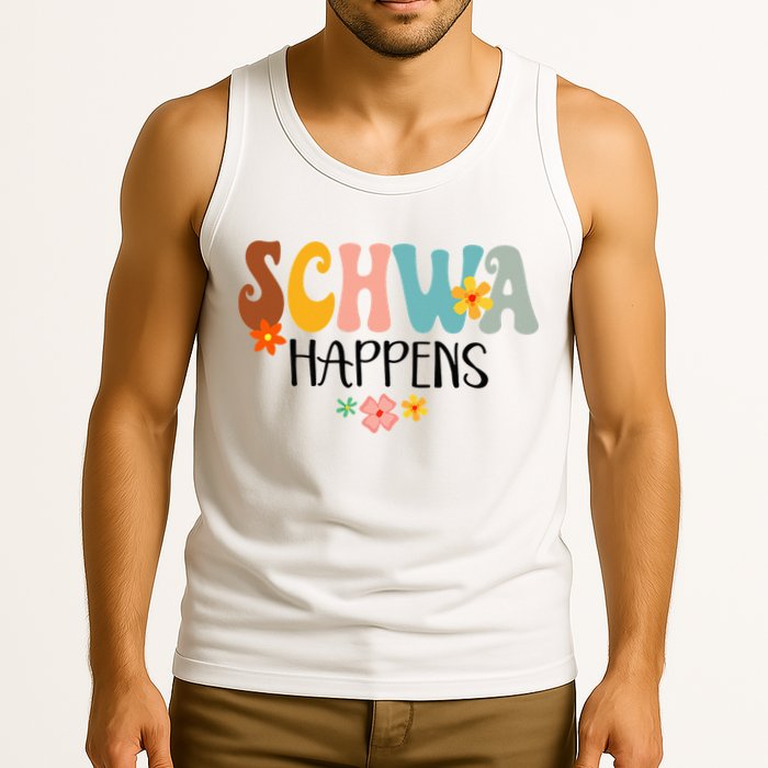Schwa Happens Science Of Reading Teacher Intervention Groovy Tank Top