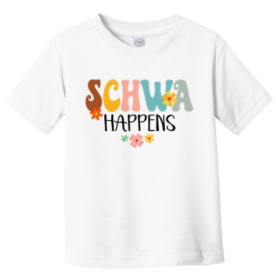 Schwa Happens Science Of Reading Teacher Intervention Groovy Toddler T-Shirt
