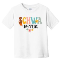 Schwa Happens Science Of Reading Teacher Intervention Groovy Toddler T-Shirt