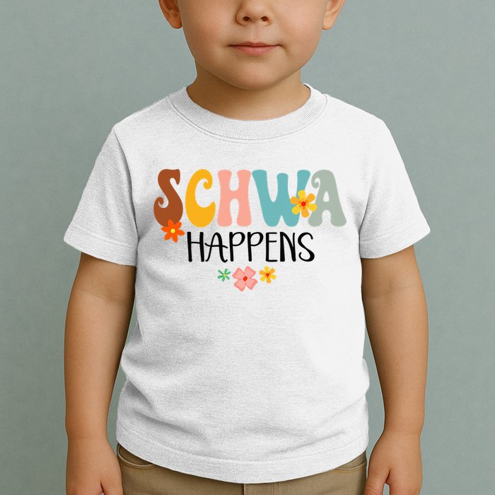 Schwa Happens Science Of Reading Teacher Intervention Groovy Toddler T-Shirt