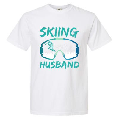 Skiing Husband Skier Lover Winter Sports Ski Gift Garment-Dyed Heavyweight T-Shirt