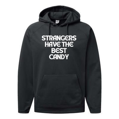 Strangers Have The Best Candy Performance Fleece Hoodie