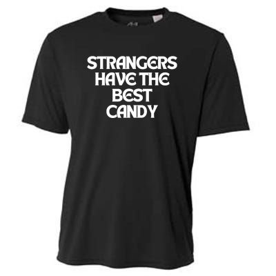 Strangers Have The Best Candy Cooling Performance Crew T-Shirt