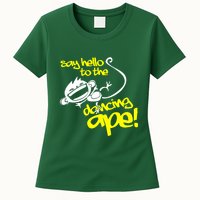 Say Hello To The Dancing Ape Womens T-Shirt