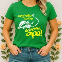 Say Hello To The Dancing Ape Womens T-Shirt