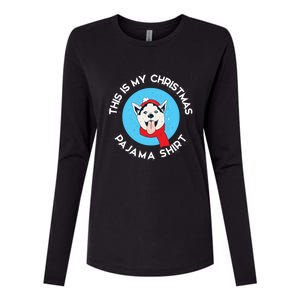 Siberian Husky This Is My Christmas Pajama Gift Womens Cotton Relaxed Long Sleeve T-Shirt