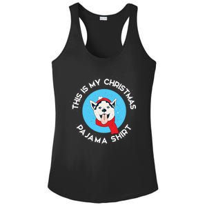 Siberian Husky This Is My Christmas Pajama Gift Ladies PosiCharge Competitor Racerback Tank