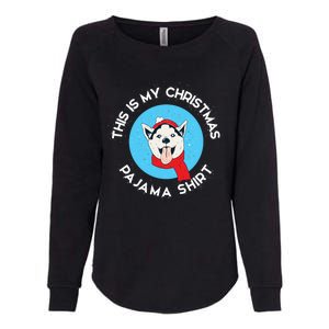 Siberian Husky This Is My Christmas Pajama Gift Womens California Wash Sweatshirt