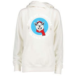 Siberian Husky This Is My Christmas Pajama Gift Womens Funnel Neck Pullover Hood