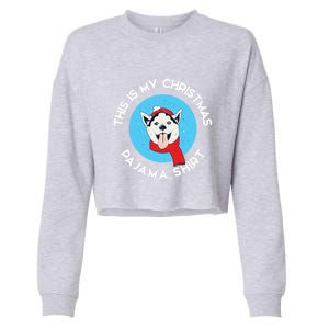 Siberian Husky This Is My Christmas Pajama Gift Cropped Pullover Crew