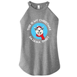 Siberian Husky This Is My Christmas Pajama Gift Women's Perfect Tri Rocker Tank