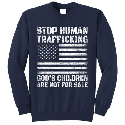 Stop Human Trafficking Gods Children Are Not For Sale. Tall Sweatshirt