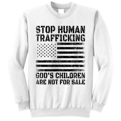 Stop Human Trafficking Gods Children Are Not For Sale. Sweatshirt