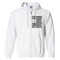 Stop Human Trafficking Gods Children Are Not For Sale. Full Zip Hoodie