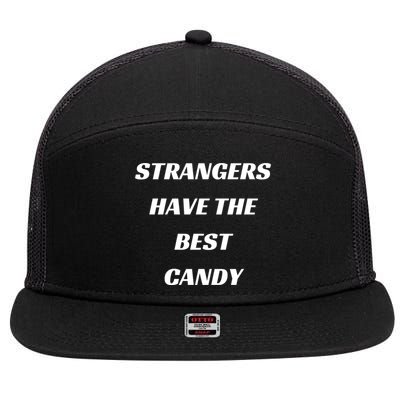 Strangers Have The Best Candy 7 Panel Mesh Trucker Snapback Hat