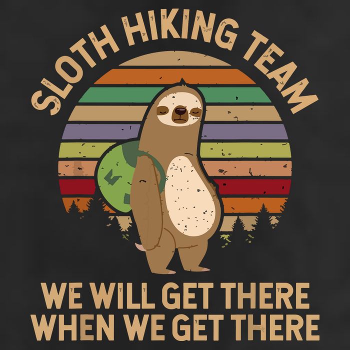 Sloth Hiking Team We Will Get There When We Get There Tumbler