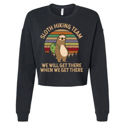 Sloth Hiking Team We Will Get There When We Get There Cropped Pullover Crew