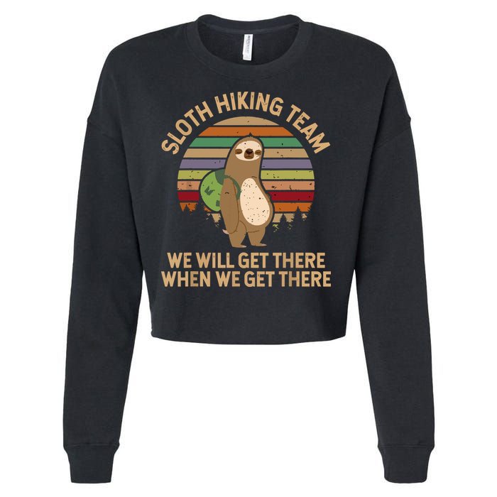 Sloth Hiking Team We Will Get There When We Get There Cropped Pullover Crew