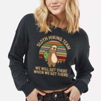 Sloth Hiking Team We Will Get There When We Get There Cropped Pullover Crew