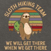 Sloth Hiking Team We Will Get There When We Get There Cotton Canvas Backpack