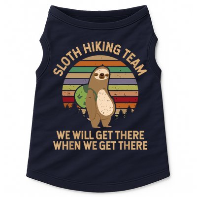 Sloth Hiking Team We Will Get There When We Get There Doggie Tank