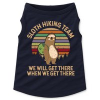 Sloth Hiking Team We Will Get There When We Get There Doggie Tank