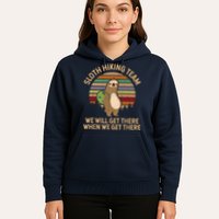 Sloth Hiking Team We Will Get There When We Get There Hoodie