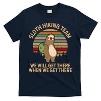 Sloth Hiking Team We Will Get There When We Get There T-Shirt