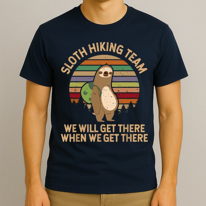 Sloth Hiking Team We Will Get There When We Get There T-Shirt