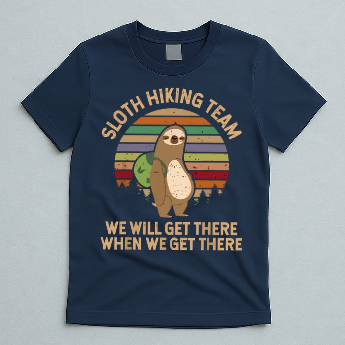 Sloth Hiking Team We Will Get There When We Get There T-Shirt