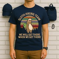 Sloth Hiking Team We Will Get There When We Get There T-Shirt
