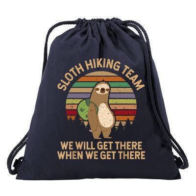 Sloth Hiking Team We Will Get There When We Get There Drawstring Bag